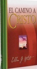 Stock image for El Camino a Cristo (Steps to Christ) for sale by ThriftBooks-Dallas