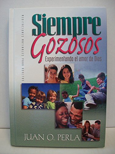 9781575546643: Siempre Gozosos: Experimentando el Amor de Dios (Meditaciones Matinales para Adultos)