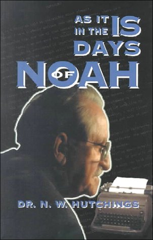 Beispielbild fr As It Is in the Days of Noah zum Verkauf von Half Price Books Inc.