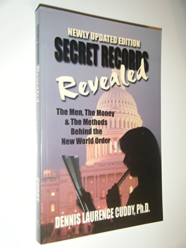 Stock image for Secret Records Revealed: The Men, the Money, and the Methods Behind the New World Order for sale by ZBK Books