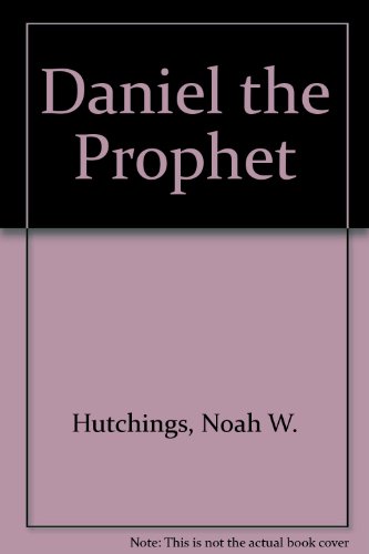 Beispielbild fr Daniel the Prophet zum Verkauf von ThriftBooks-Atlanta