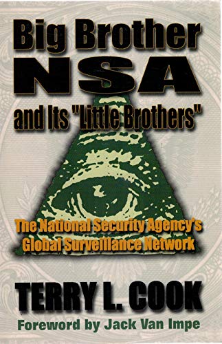 Beispielbild fr Big Brother NSA & its Little Brother : National Security Agency's Global Survellance Network zum Verkauf von SecondSale