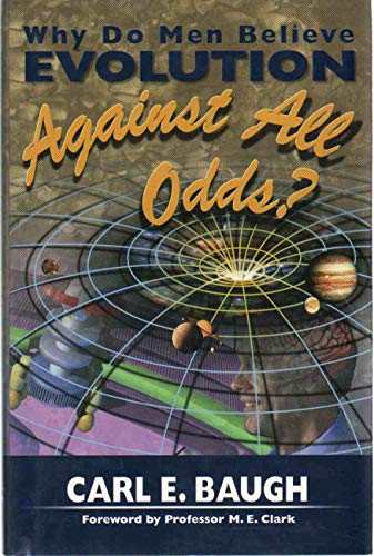 Stock image for Why Do Men Believe Evolution Against All Odds? for sale by BooksRun
