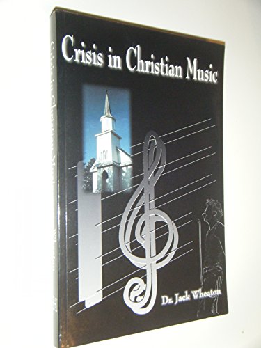 Stock image for Crisis in Christian Music for sale by Front Cover Books