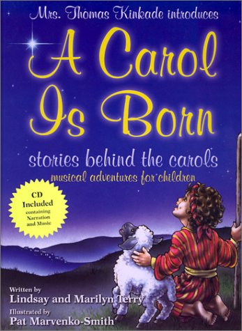 Stock image for A Carol is Born: Stories Behind the Carols, Musical Adventures for Children [With CD] for sale by ThriftBooks-Dallas