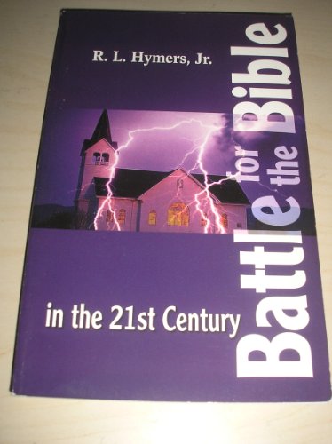 Stock image for Battle for the Bible in the 21st Century for sale by 4 THE WORLD RESOURCE DISTRIBUTORS