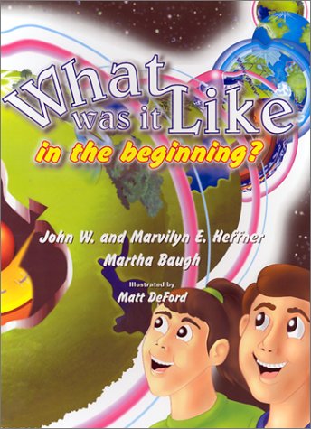 Stock image for What Was It Like in the Beginning? for sale by Half Price Books Inc.