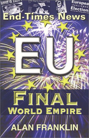 Stock image for End-Times News: EU Final World Empire for sale by HPB-Red