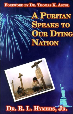 Stock image for A Puritan Speaks to Our Dying Nation for sale by WorldofBooks