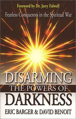Beispielbild fr Disarming The Powers of Darkness zum Verkauf von Jay's Basement Books