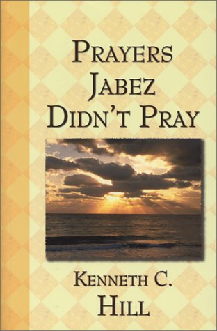 Imagen de archivo de Prayers Jabez Didn't Pray a la venta por Books From California