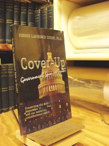 Cover-Up: Government Spin or Truth? (9781575581255) by Cuddy, Dennis