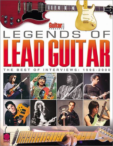 Beispielbild fr GuitarOne Presents Legends of Lead Guitar: The Best of Interviews: 1995-2000 zum Verkauf von ThriftBooks-Dallas
