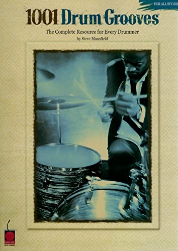 Beispielbild fr 1001 Drum Grooves: The Complete Resource for Every Drummer zum Verkauf von Goodwill of Colorado