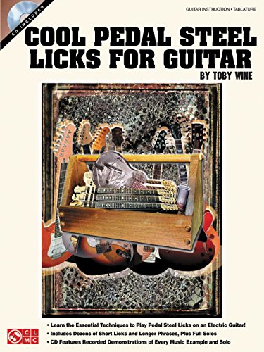 Cool Pedal Steel Licks for Guitar (9781575605333) by Wine, Toby