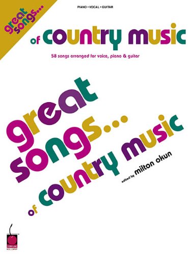 Great Songs of Country Music: 58 Songs Arranged for Voice, Piano & Guitar (9781575605609) by Hal Leonard Corp.
