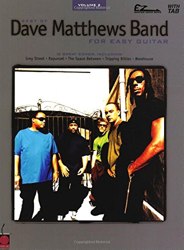 Imagen de archivo de Best of Dave Matthews Band for Easy Guitar - Volume 2 (GUITARE) a la venta por SecondSale