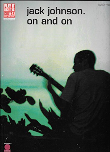 Imagen de archivo de Jack Johnson - On and On (Play It Like It Is, Vocal, Guitar) a la venta por More Than Words