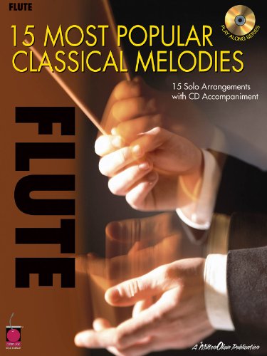 Imagen de archivo de 15 Most Popular Classical Melodies: Flute a la venta por Front Cover Books