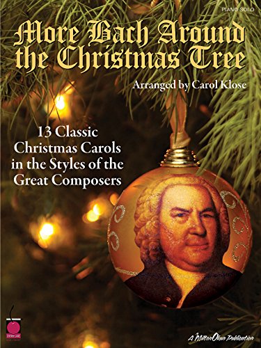 9781575608204: More bach around the christmas tree piano: 13 Classic Christmas Carols in the Styles of the Great Composers