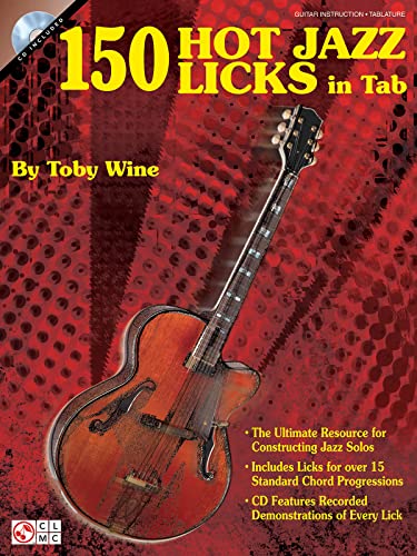 150 Hot Jazz Licks in Tab (9781575608488) by Wine, Toby