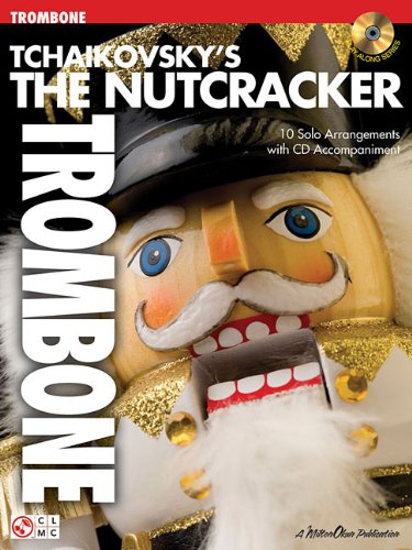 9781575609676: Tchaikovsky's the Nutcracker: Trombone: Instrumental Play-Along