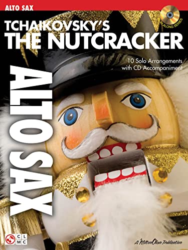 9781575609683: Tchaikovsky'S The Nutcracker (Alto Saxophone) Asax Book/Cd (Play Along (Cherry Lane Music))