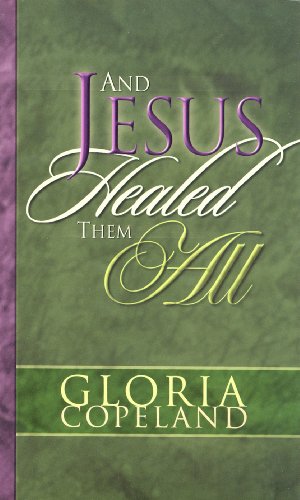 Imagen de archivo de And Jesus Healed Them All a la venta por SecondSale