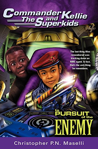 9781575622187: Commander Kellie and the Superkids Vol. 4: In Pursuit of the Enemy