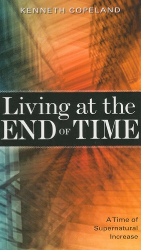 Beispielbild fr Living at the End of Time zum Verkauf von Wonder Book