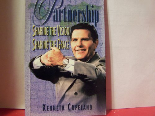 Partnership: Sharing the vision, sharing the grace (9781575622477) by Copeland, Kenneth