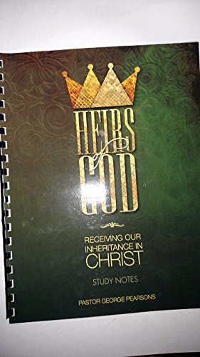 Beispielbild fr HEIRS OF GOD RECEIVING OUR INHERITANCE IN CHRIST STUDY NOTES zum Verkauf von ThriftBooks-Dallas