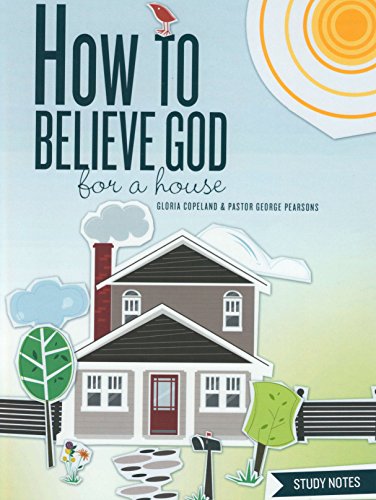 Imagen de archivo de How to Believe God for a House Study Notes a la venta por gwdetroit