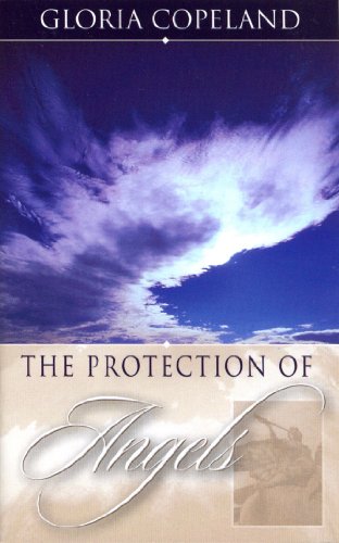 Protection of Angels (9781575626789) by Gloria Copeland