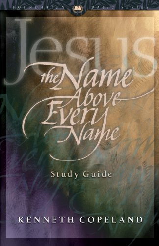 Imagen de archivo de Jesus The Name Above Every Name Study Guide a la venta por Gulf Coast Books