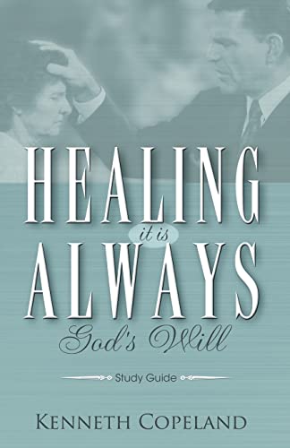 Imagen de archivo de Healing It Is Always God's Will Study Guide a la venta por SecondSale
