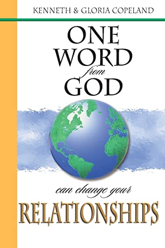 One Word from God Can Change Your Relationships (9781575627410) by Kenneth Copeland; Gloria Copeland