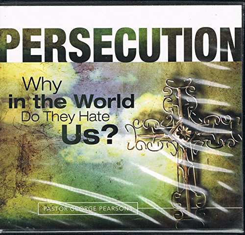 Imagen de archivo de Persecution Why in the World Do They Hate Us? a la venta por SecondSale