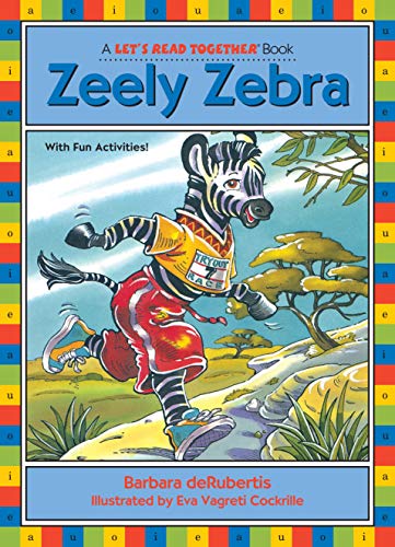 Imagen de archivo de Zeely Zebra: Long Vowel e (Let's Read Together ?) a la venta por SecondSale