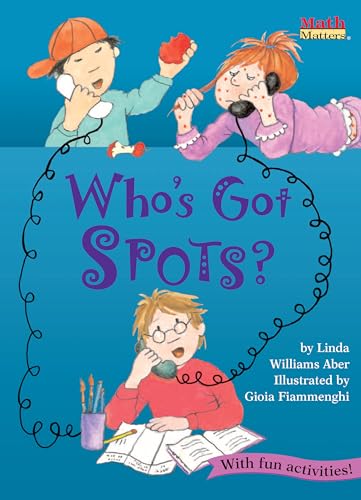 9781575650999: Who's Got Spots? (Math Matters)