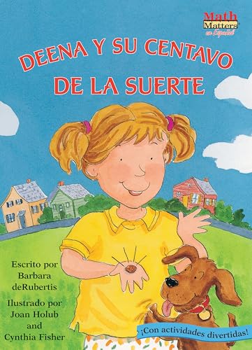 Stock image for Deena y su Centavo de la Suerte (Deena's Lucky Penny) (Math Matters En Espan ol Series) (Spanish Edition) for sale by -OnTimeBooks-