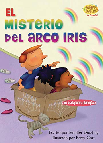 El misterio del arco iris (The Rainbow Mystery) (Science Solves It! En Espanol) (Science Solves It! Â® en espaÃ±ol) (Spanish Edition) (9781575652832) by Jennifer Dussling