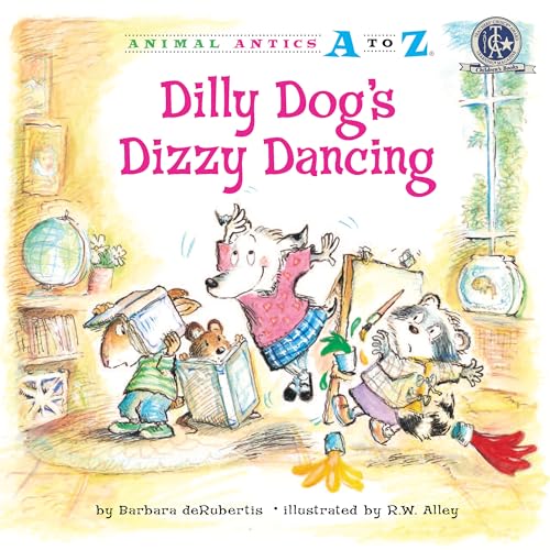 9781575653037: Dilly Dog's Dizzy Dancing (Animal Antics A to Z )