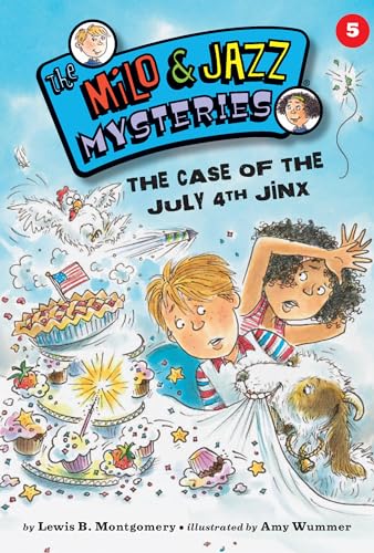 Beispielbild fr The Case of the July 4th Jinx (Milo and Jazz Mysteries) zum Verkauf von BooksRun