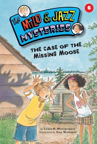 Stock image for The Case of the Missing Moose (Book 6) (The Milo & Jazz Mysteries ?) for sale by SecondSale