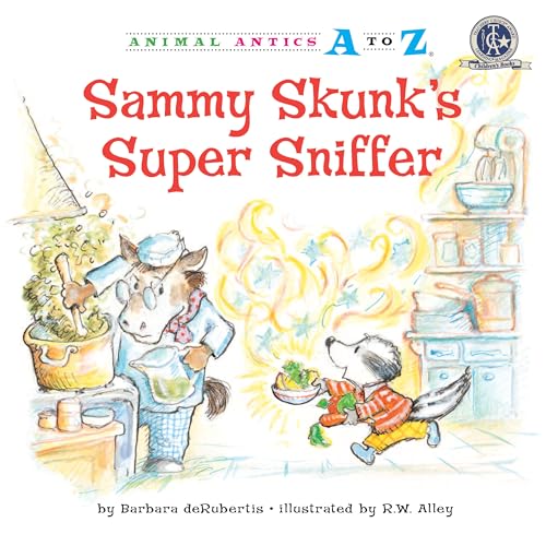 Stock image for Sammy Skunk's Super Sniffer (Animal Antics A to Z) for sale by Half Price Books Inc.