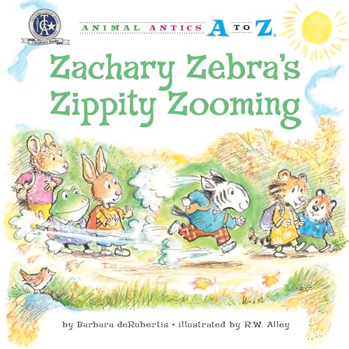 Stock image for Zachary Zebra's Zippity Zooming (Animal Antics A to Z) for sale by WorldofBooks