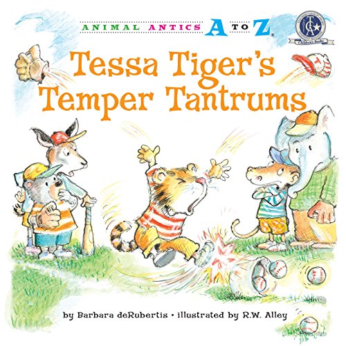Stock image for Tessa Tiger's Temper Tantrums (Animal Antics A to Z) for sale by More Than Words