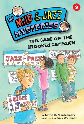 Stock image for The Case of the Crooked Campaign (Book 9) (The Milo & Jazz Mysteries) for sale by More Than Words