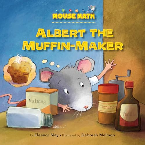 Stock image for Albert the Muffin-Maker (Mouse Math) for sale by Reliant Bookstore